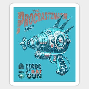 The Procrastinator 5000 RayGun Sticker